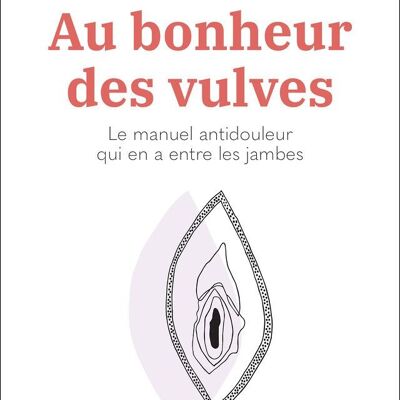 Au bonheur des vulves