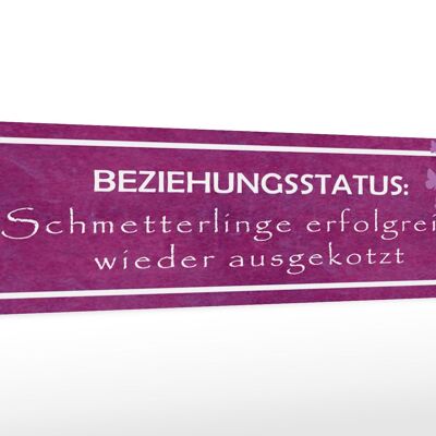 Holzschild Spruch 46x10cm Beziehungsstatus Schmetterlinge Dekoration