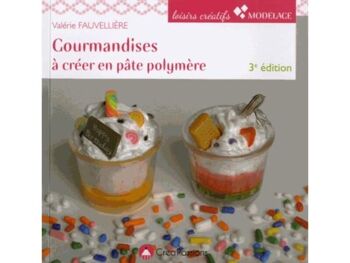 Gourmandises à créer en pâte polymère