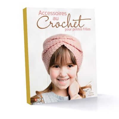 Accessori all'uncinetto per bambine, editore Néva