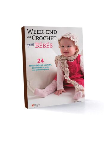 Week end au crochet pour bébé, éditeur Neva