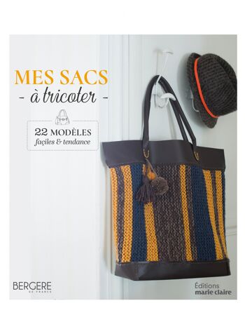Mes sacs à tricoter, 22 modèles, éditions Marie Claire