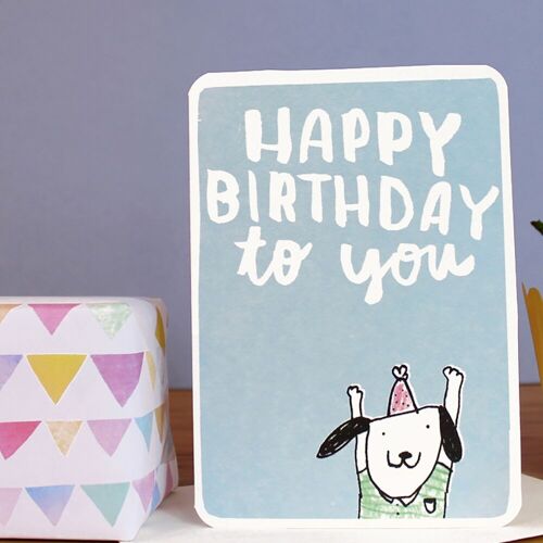 Happy Birthday To You Dog Card