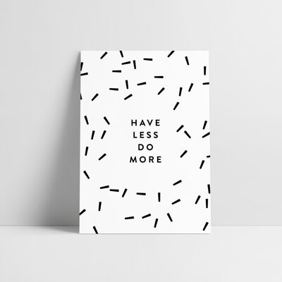 Postkarte: Have less