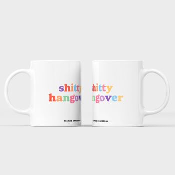 Mug "Shitty Hangover" 1