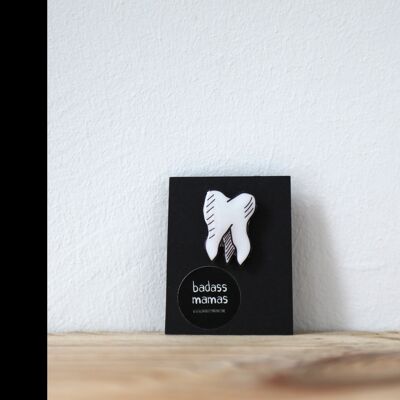 "show your tooth" pin