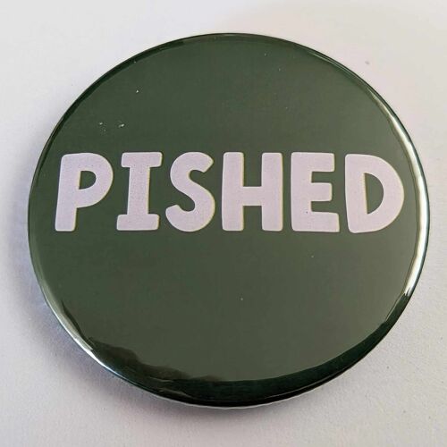 58mm Scottish themed button badge Pished  | pin | funny