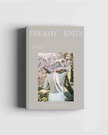 Livre : Dreamy Knits, 21 modèles de tricot pour une touche de douceur 1