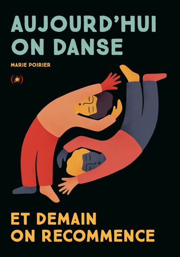 AUJOURD'HUI ON DANSE ET DEMAIN ON RECOMMENCE / Livre enfant / Leporello / Danse 1