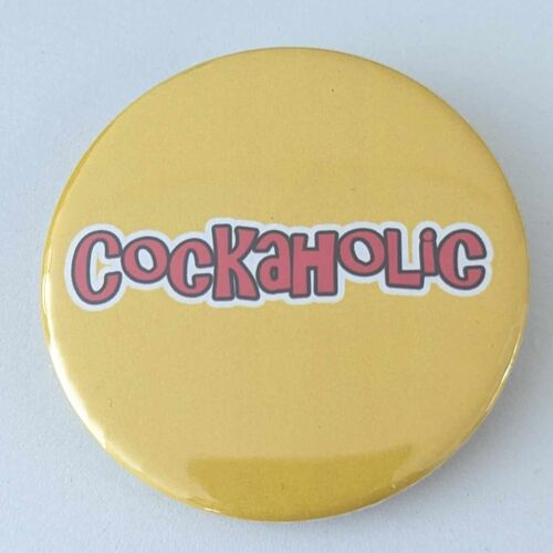 58mm funny button badge Cockaholic | pin