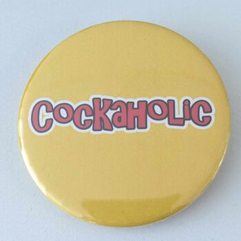 58mm funny button badge Cockaholic | pin 1
