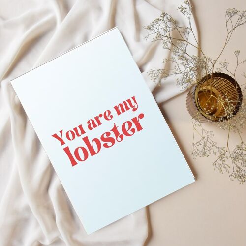 You're my lobster