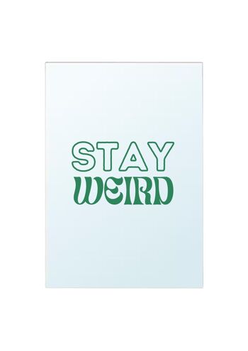 Stay Weird 2