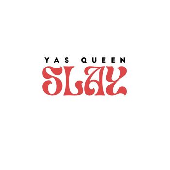Yas Queen, Slay ! 3