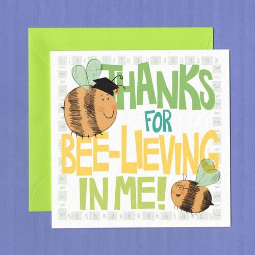 Thanks for bee- lieving