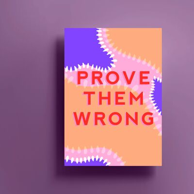 Prove Them Wrong Print (A4)
