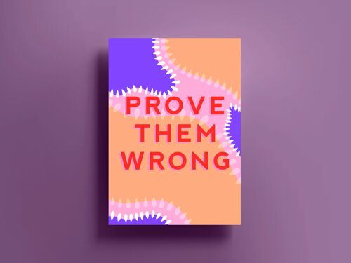 Prove Them Wrong Print (A3)
