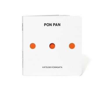 PON PAN / Livre enfant / Dès la naissance 1