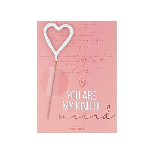 You are my kind of weird - Pink - Mini Wondercard