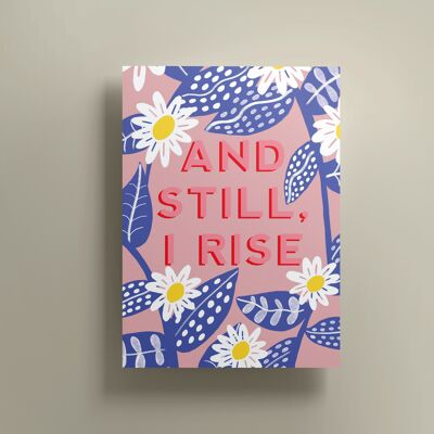 And Still I Rise Print (A4)