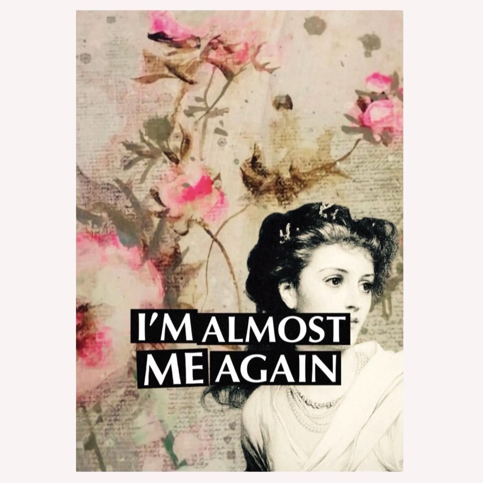Postcard Statement "I'm Almost Me Again", A6