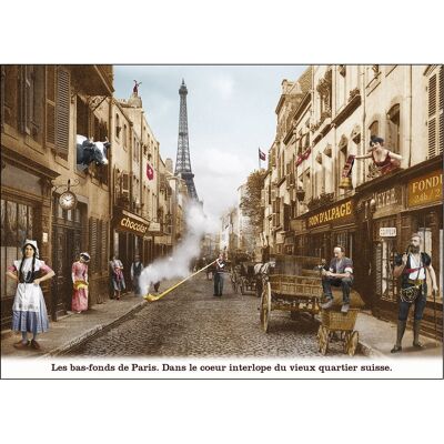 Postkarte - Die Slums von Paris. Im schattigen Herzen des alten Schweizer Viertels.
