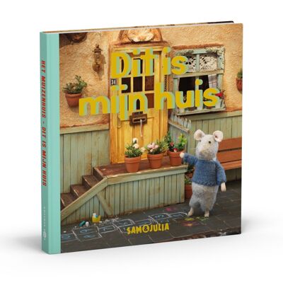 Libro per bambini - Dit is mijn huis (Nederlandstalig) - Het Muizenhuis