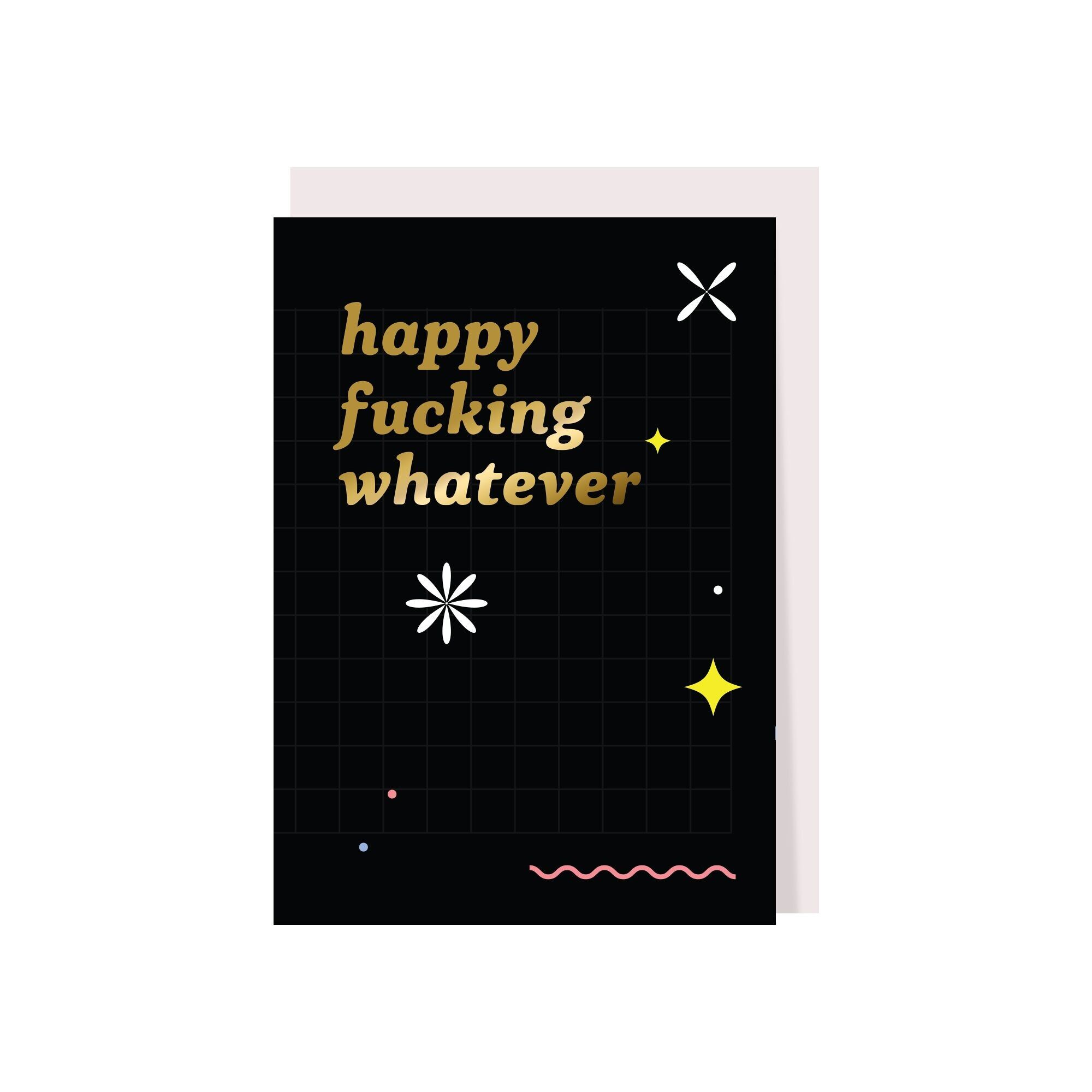 Happy fucking whatever foiled greeting card