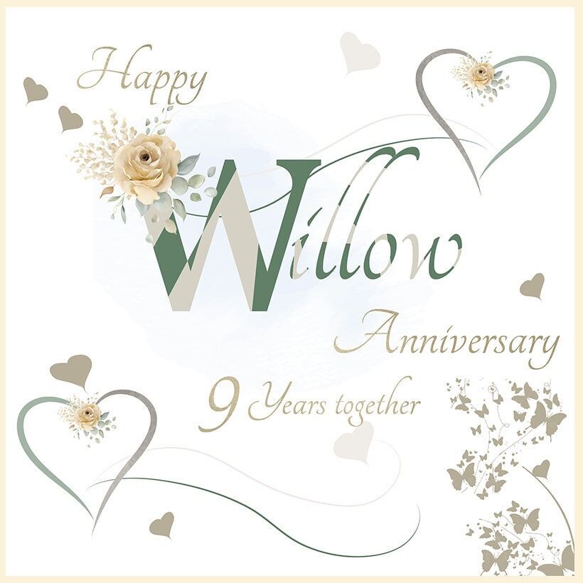 Willow Anniversary 9 years together