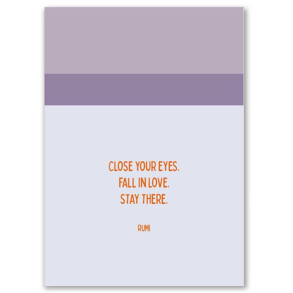 Postal Cierra los ojos: Enamórate. Permanecer allí.