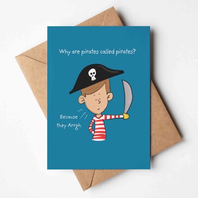 Why are Pirates called Pirates Birthday Card