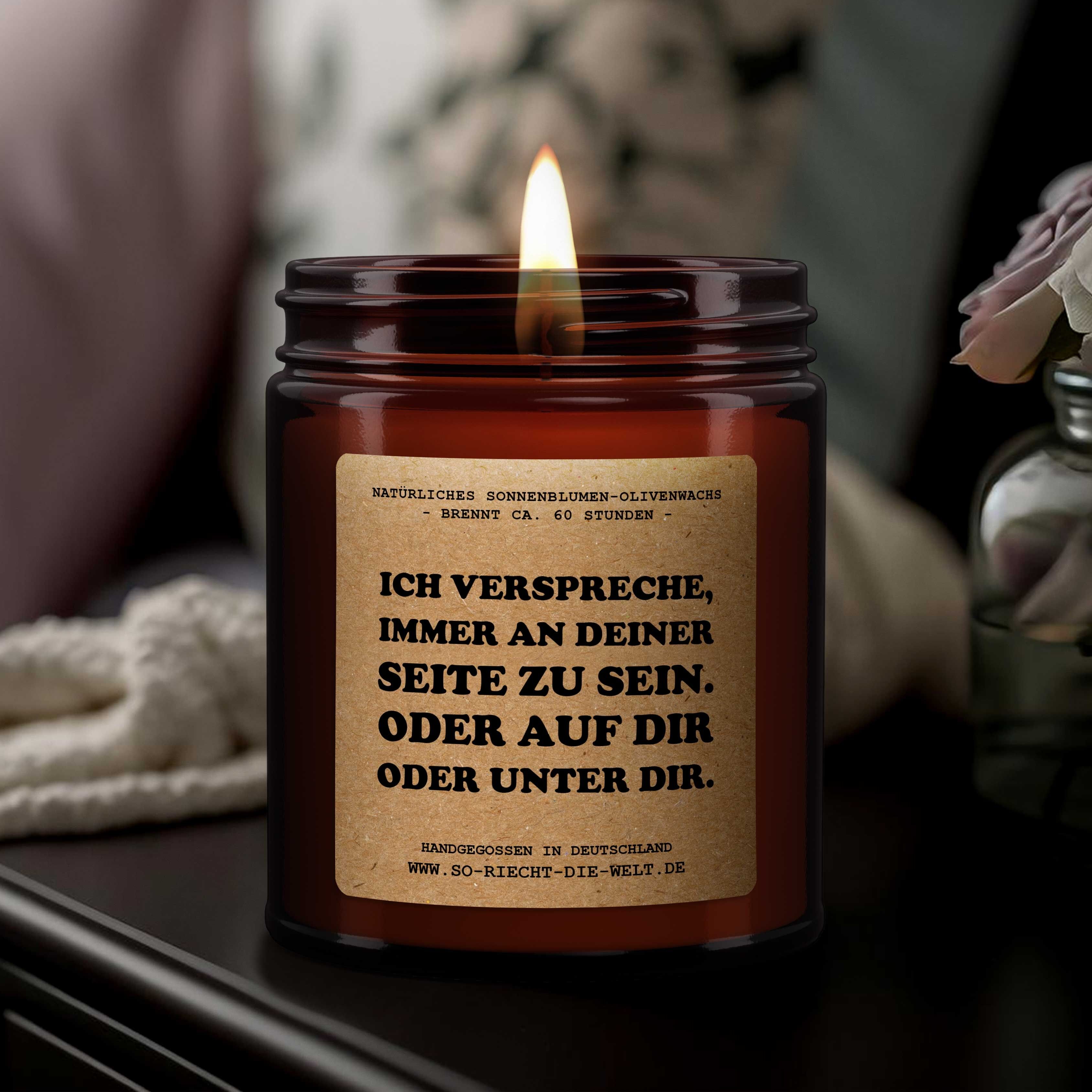 Ich verspreche, immer an deiner Seite zu sein. Oder auf dir oder unter dir - Freund Geschenk Kerze, Vater, Jahrestag Geschenk Mann, Geburtstagsgeschenk für ihn, Freund, Geburtstag