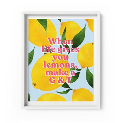'When Life Gives You Lemons, Make a G&T' Art Print A4/A3 | Pack Of Two