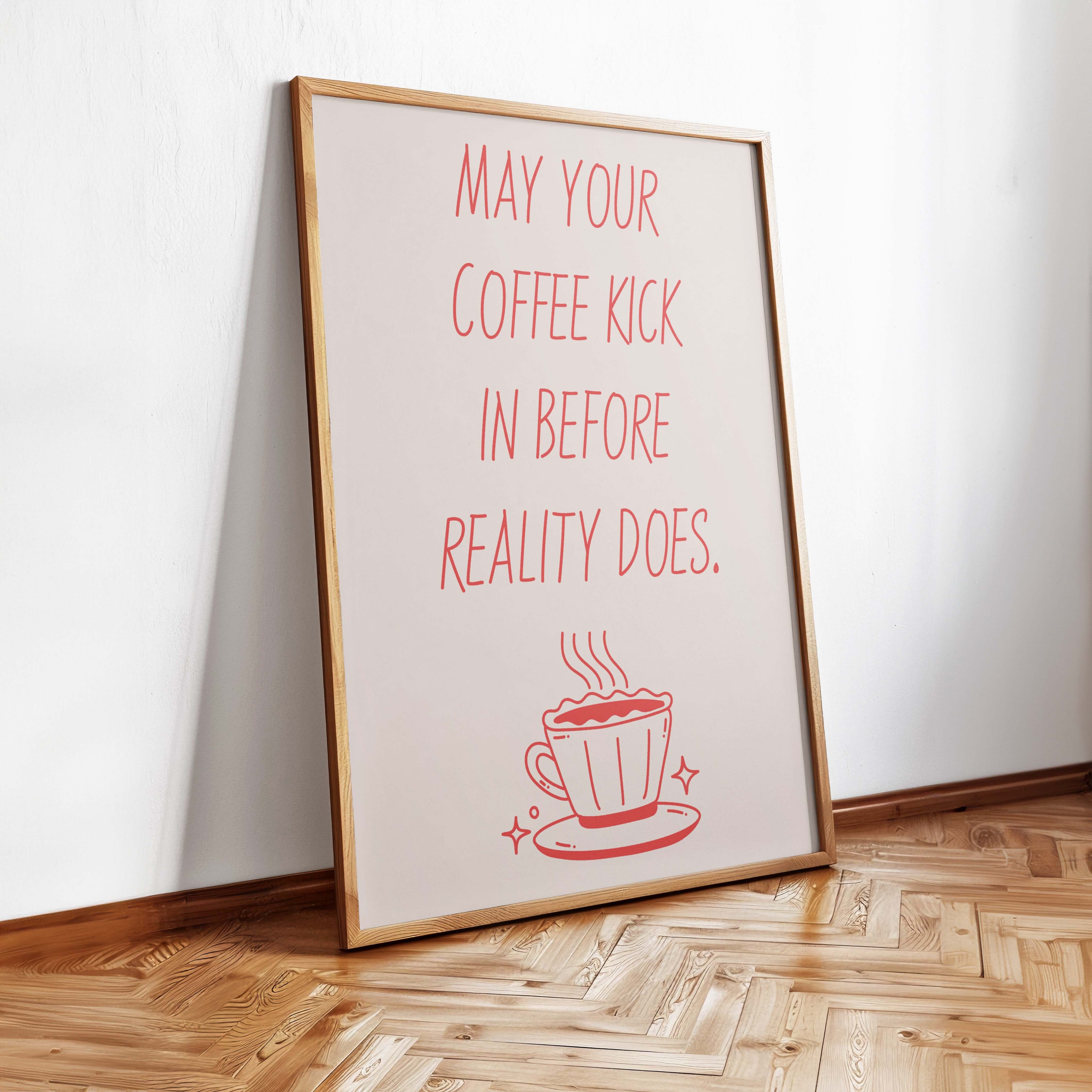 Che il tuo caffè abbia effetto - poster A2