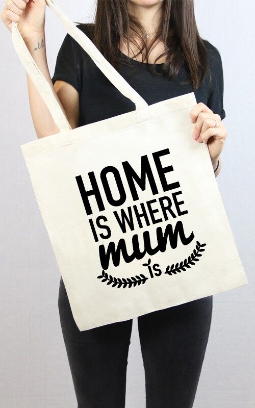 Tote Bag Home is where Mum is