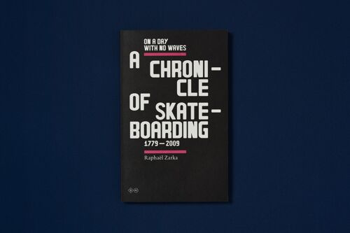 A Chronicle of skateboarding