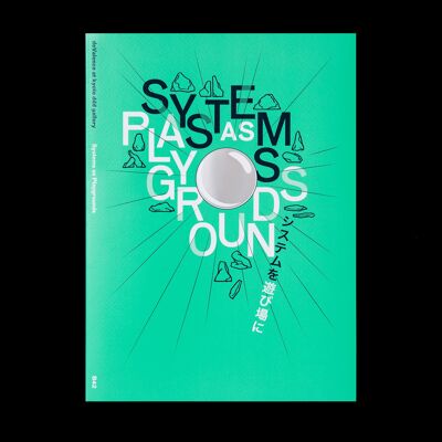Systems as playgrounds