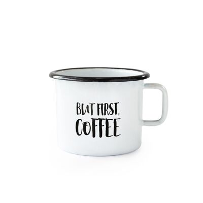 Enamel mug BUT FIRST COFFEE