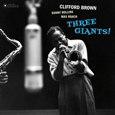 Disco in vinile LP di Clifford Brown - Three Giants! ( Confezione gatefold.Fotografie di William Claxton)