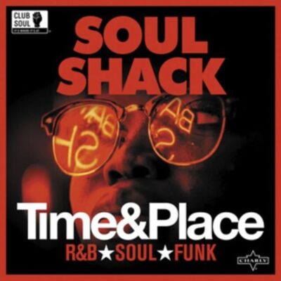Soul Shack LP Vinile - Tempo e luogo