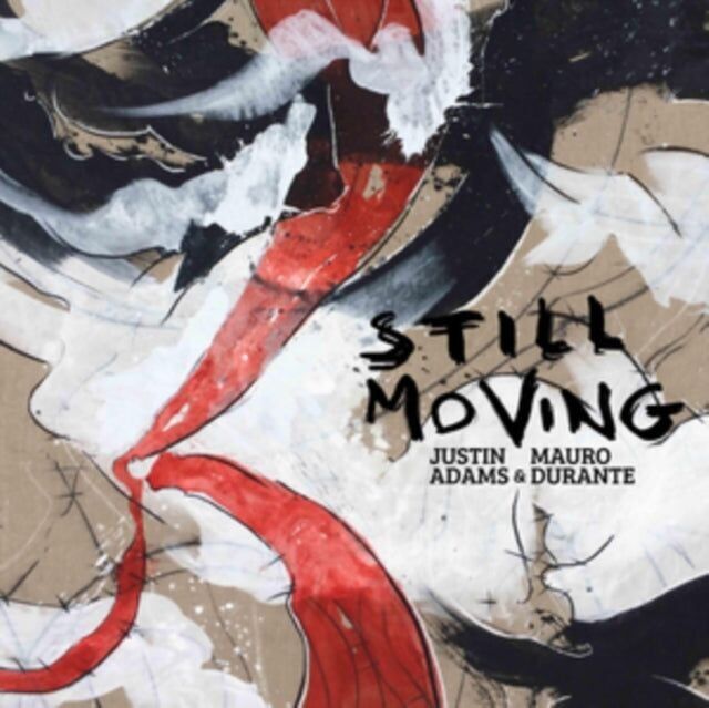 Justin Adams & Mauro Durante LP Vinyl Record - Still Moving