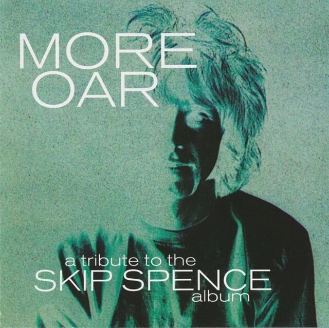 Vari artisti: s LP Vinile - More Oar - Un omaggio all'album Skip Spence (Black Friday 20.19)