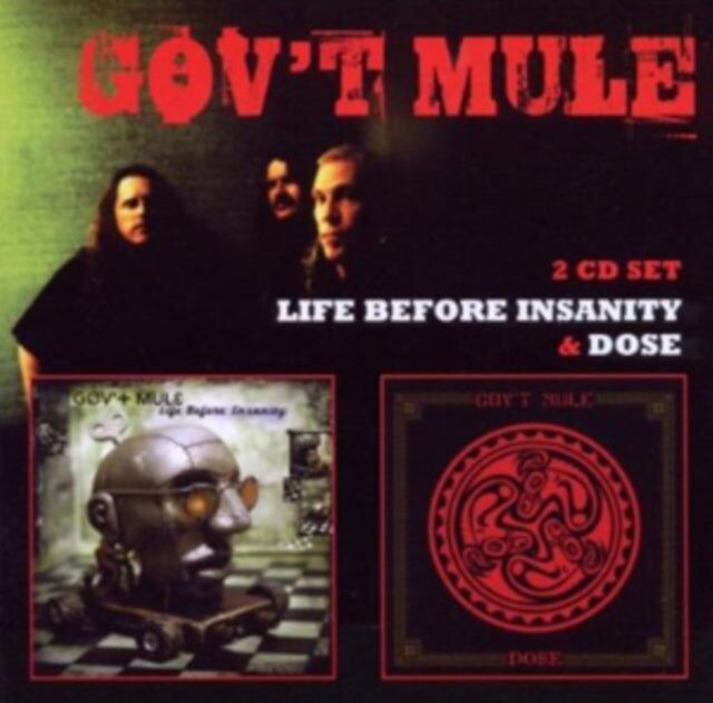 Gov't Mule CD - Dose/La vita prima della follia