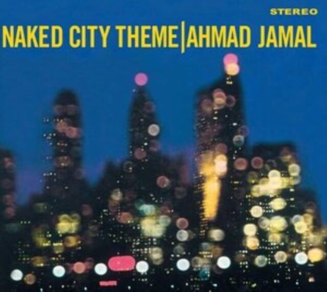Amad Jamal CD – Naked City Theme (+ Bonusalbum: Erweiterungen)