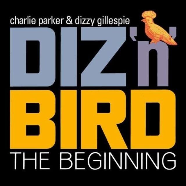 Charlie Parker & Dizzy Gillespie CD - Diz 'N' Bird - L'inizio