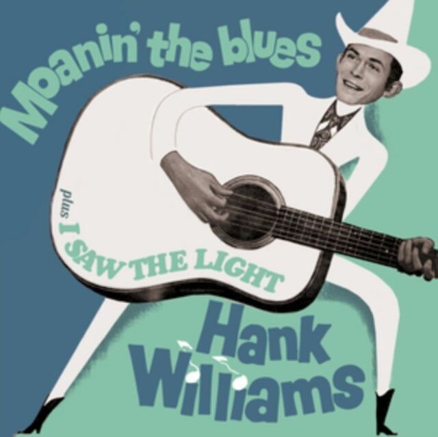 CD von Hank Williams – Moanin' The Blues / I Saw The Light