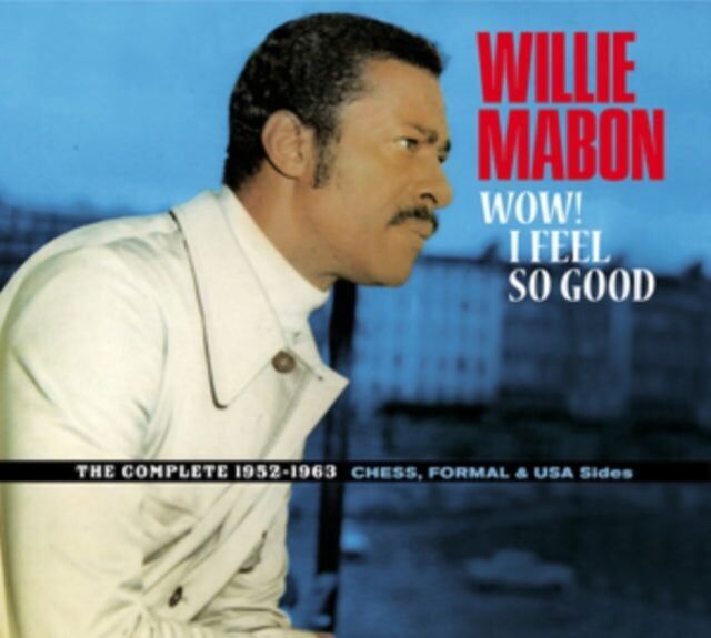 CD de Willie Mabon - ¡Guau! Me siento tan bien - El Ches completo 19 52-19 62.Lados formales y de EE. UU.