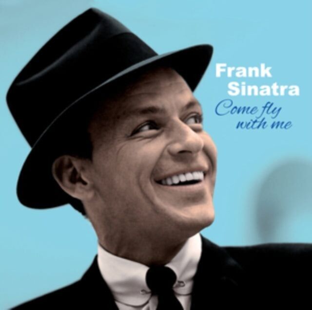 Frank Sinatra LP Vinile - Come Fly With Me (+3 Bonus Tracks) (Vinile Blu Solido)