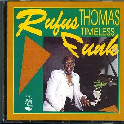 CD de Rufus Thomas - Funk intemporel