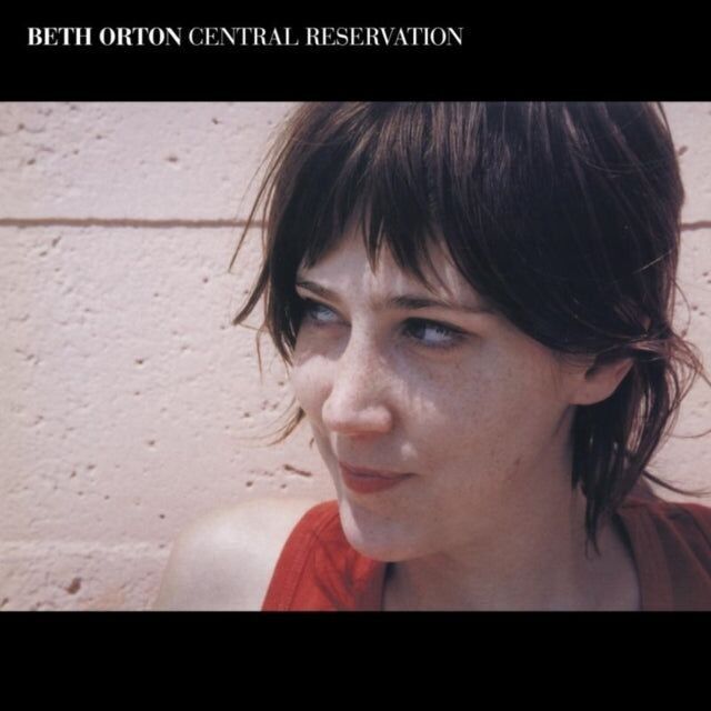Beth Orton CD - Central Reservation Edizione ampliata